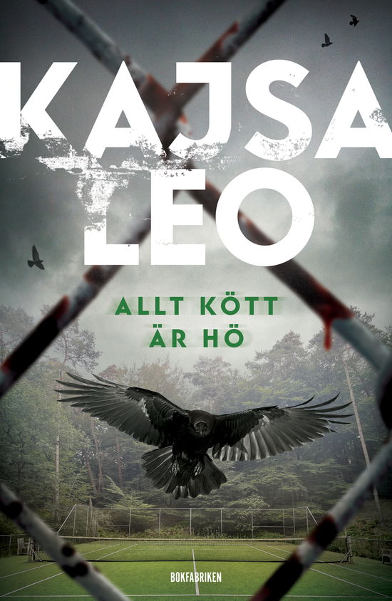 Cover for Kajsa Leo · Allt kött är hö (Bound Book) (2024)