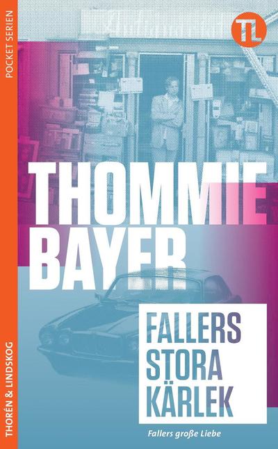 Cover for Thommie Bayer · Fallers stora kärlek (Paperback Book) (2015)