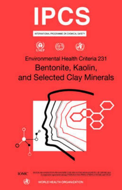 Cover for Ipcs · Bentonite, Kaolin and Selected Clay Minerals (Environmental Health Criteria Series) (Paperback Bog) (2005)