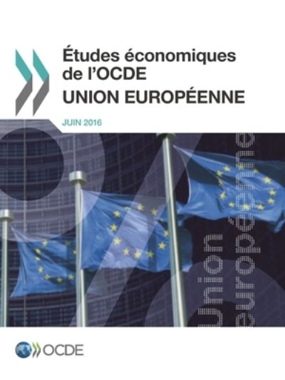 Etudes economiques de l'OCDE - Oecd - Books - Organization for Economic Co-operation a - 9789264256316 - July 6, 2016