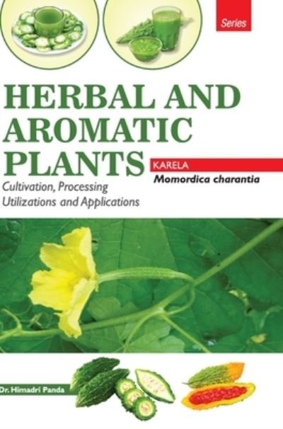 Cover for Himadri Panda · HERBAL AND AROMATIC PLANTS - Momordica charantia (KARELA) (Hardcover Book) (2017)