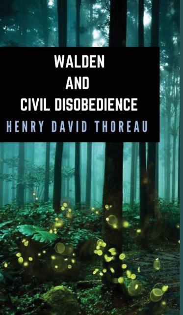 Cover for Henry David Thoreau · Walden and Civil Disobedience (Hardcover bog) (2022)