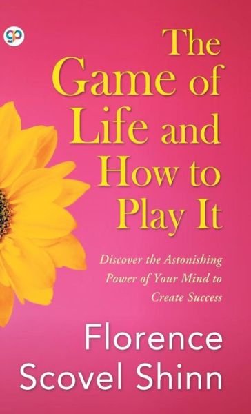 Cover for Florence Scovel Shinn · The Game of Life and How to Play It (Innbunden bok) (2018)