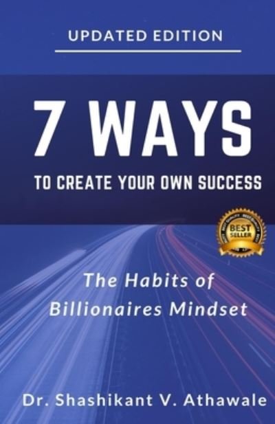 Cover for Dr Shashikant Athawale V · 7 Ways To Create Your Own Success (Paperback Book) (2020)