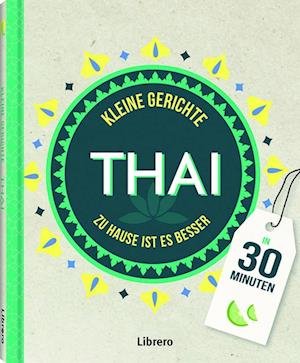 Cover for Orathay Souksisavanh · Kleine Gerichte Thai (Buch) (2022)