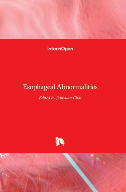 Cover for Jianyuan Chai · Esophageal Abnormalities (Hardcover bog) (2017)