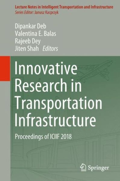 Cover for Innovative Research in Transportation Infrastructure (Book) [1st ed. 2019 edition] (2018)