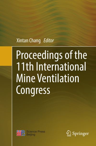 Cover for Proceedings of the 11th International Mine Ventilation Congress (Paperback Book) [Softcover Reprint of the Original 1st 2019 edition] (2019)
