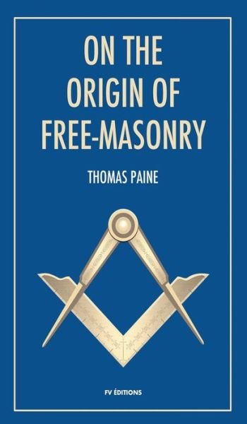 Cover for Thomas Paine · On the origin of free-masonry (Gebundenes Buch) (2021)