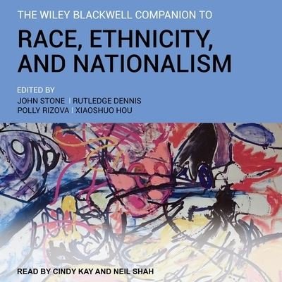Cover for Various Authors · The Wiley Blackwell Companion to Race, Ethnicity, and Nationalism Lib/E (CD) (2021)