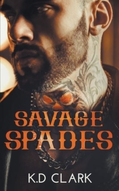 Cover for K D Clark · Savage Spades (Pocketbok) (2020)
