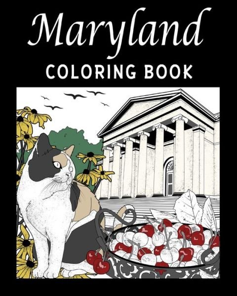 Cover for PaperLand · Maryland Coloring Book: Painting on USA States Landmarks and Iconic, Stress Relief Activity Books (Taschenbuch) (2024)