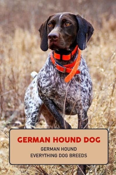 Cover for Lankford Marcus · German Hound Dog: German Hound Everything Dog Breeds: German Hound Everything Dog Breeds (Pocketbok) (2021)
