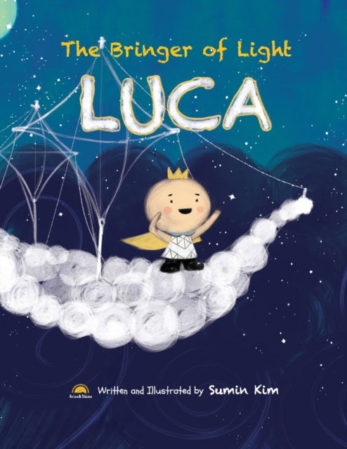 The Bringer of Light LUCA - Sumin Kim - Bücher - Independently Published - 9798489910316 - 5. Oktober 2021