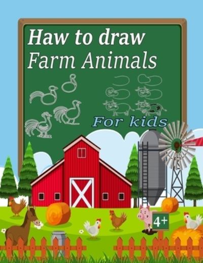 Cover for Abde Teck · Haw to Draw Farm Animals for Kids (Paperback Book) (2021)