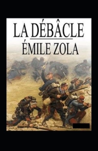 Cover for Emile Zola · La Debacle Annote (Paperback Bog) (2021)