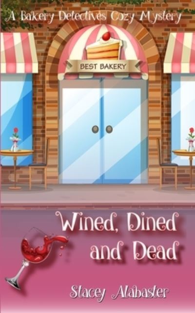 Cover for Stacey Alabaster · Wined, Dined and Dead (Paperback Book) (2020)