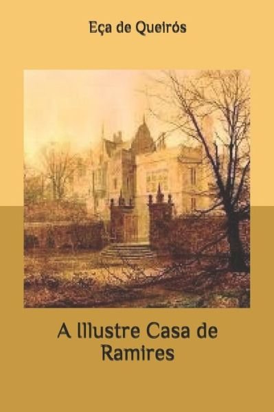 Cover for Eca de Queiros · A Illustre Casa de Ramires (Paperback Bog) (2020)