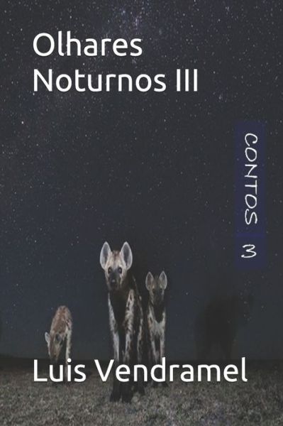 Cover for Luis Vendramel · Olhares Noturnos III (Paperback Book) (2020)