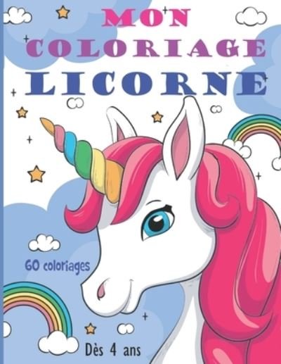 Cover for Gladys &amp; Rogers Fantasy Editions · Mon Coloriage Licorne (Paperback Book) (2020)