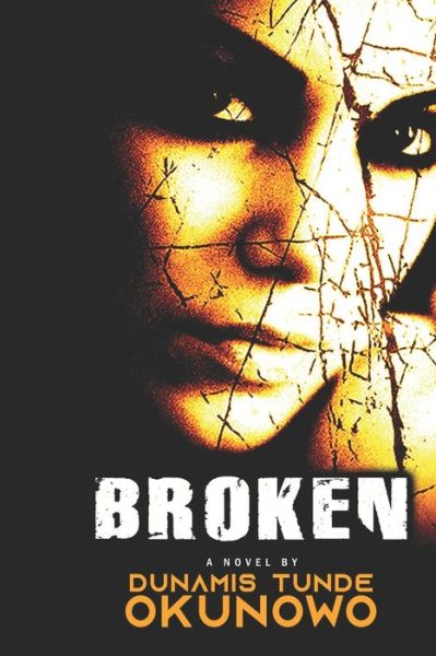 Cover for Dunamis Okunowo · Broken (Paperback Book) (2020)