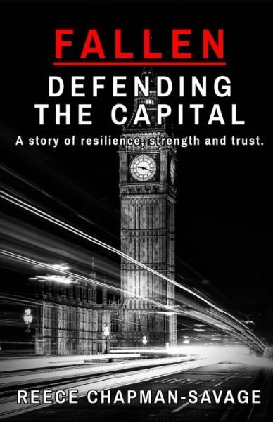 Fallen - Defending The Capital - Reece Chapman-Savage - Kirjat - Independently Published - 9798684036316 - maanantai 26. lokakuuta 2020