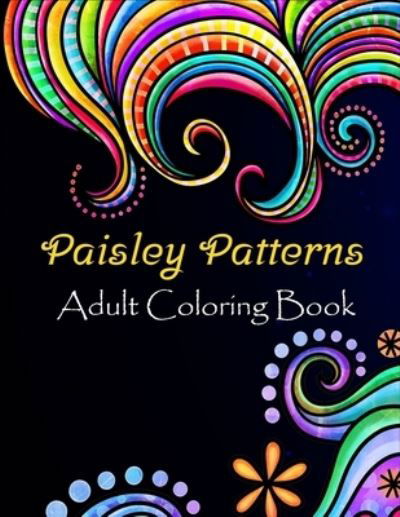 Paisley patterns adult coloring book - Dasanix Gefinix - Boeken - Independently Published - 9798700907316 - 27 januari 2021