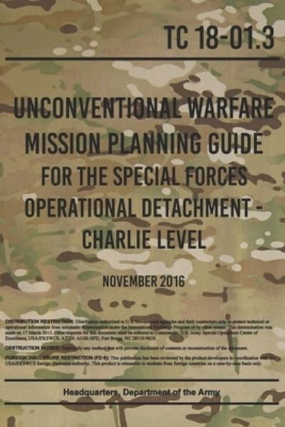 Cover for Headquarters Department of the Army · Unconventional Warfare Mission Planning Guide for the Special Forces Operational Detachment - Charlie Level (Paperback Book) (2021)