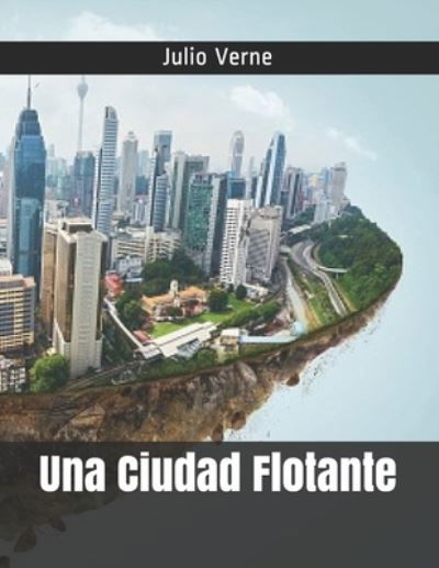 Cover for Julio Verne · Una Ciudad Flotante (Paperback Book) (2021)