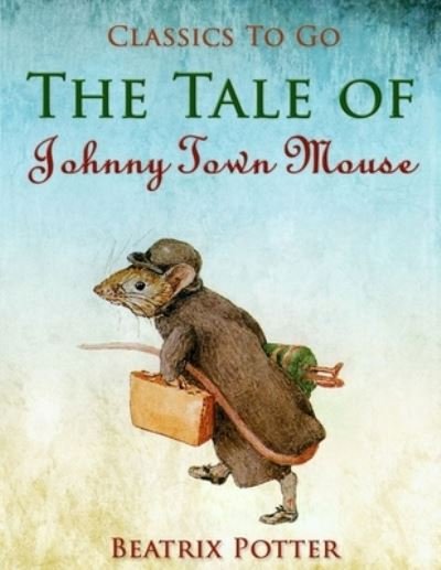 Cover for Beatrix Potter · The Tale of Johnny Town-mouse (Paperback Book) (2021)