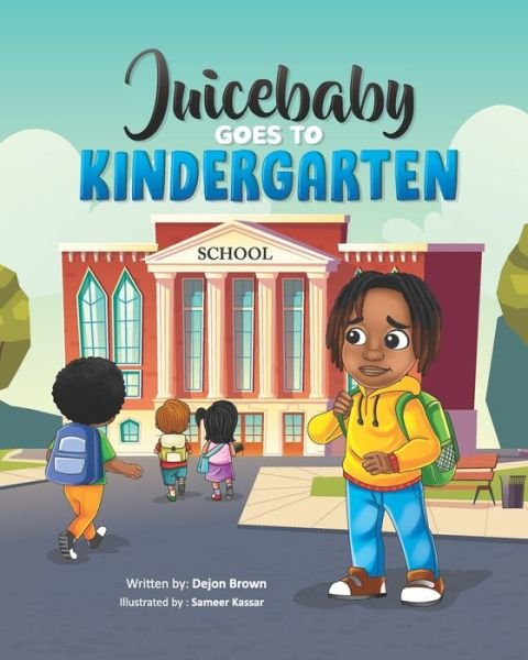 Cover for Dejon Brown · Juicebaby Goes to Kindergarten (Paperback Bog) (2021)