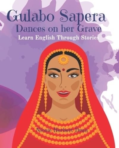 Cover for Thinkologie · Gulabo Sapera: Dances on Her Grave: Learn English Through Stories - Learn Language Through Stories (Pocketbok) (2022)