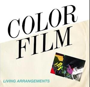 Cover for Color Film · Living Arrangements (LP) (2017)