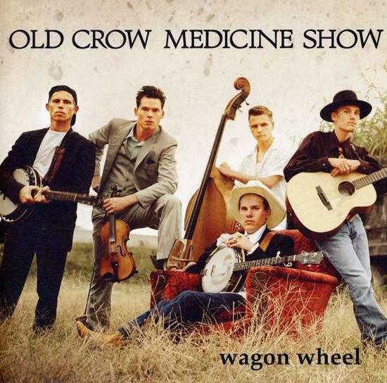 Cover for Old Crow Medicine Show · Wagon Wheel (7&quot;) [Limited edition] (2011)