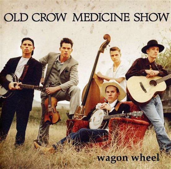 Cover for Old Crow Medicine Show · Wagon Wheel (7&quot;) [Limited edition] (2011)