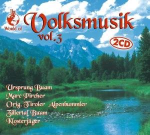 World of Volksmusik 3 / Various - World of Volksmusik 3 / Various - Musique - WORLD OF - 0090204905317 - 12 juillet 2005