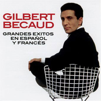 Cover for Gilbert Becaud · Grandes Exitos en Espanol Y Frances (CD) (2016)