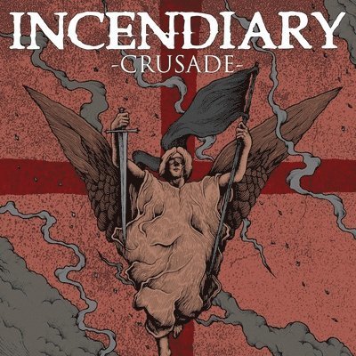 Cover for Incendiary · Crusade (LP) (2023)