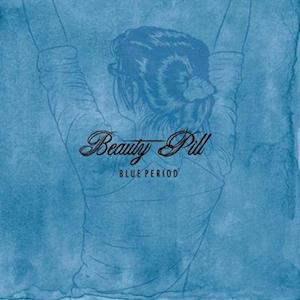 Blue Period - Beauty Pill - Music - ERNEST JENNING RECORD CO. - 0600064799317 - January 20, 2023