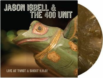 Cover for Jason Isbell &amp; the 400 Unit · Twist &amp; Shout 11.16.07 (LP) (2022)