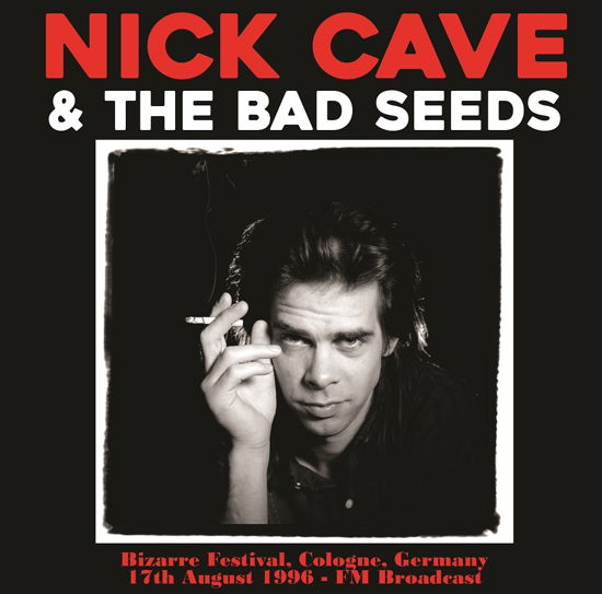 Bizarre Festival. Cologne. Germany. 17Th August 1996 - Fm Br - Nick Cave & the Bad See - Muziek - MIND CONTROL - 0634438733317 - 18 maart 2022