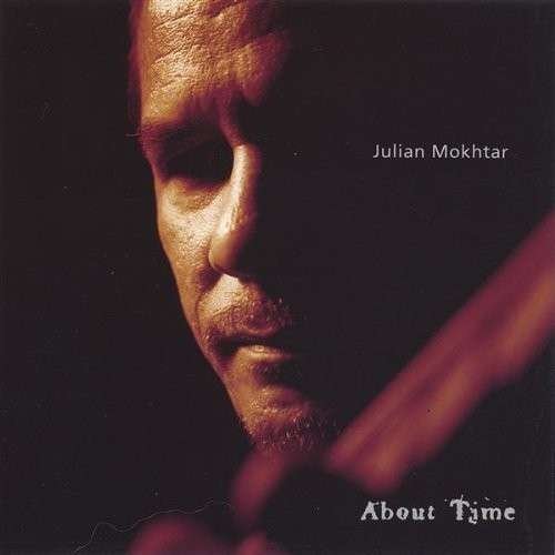 About Time - Julian Mokhtar - Música - CD Baby - 0634479068317 - 11 de fevereiro de 2003