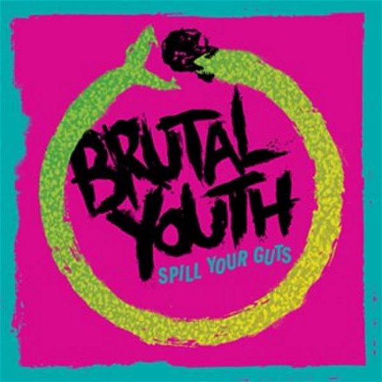Cover for Brutal Youth · Spill Your Guts (LP) (2016)