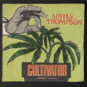 Cover for Linval Thompson · Cultivator (7&quot;) (2024)