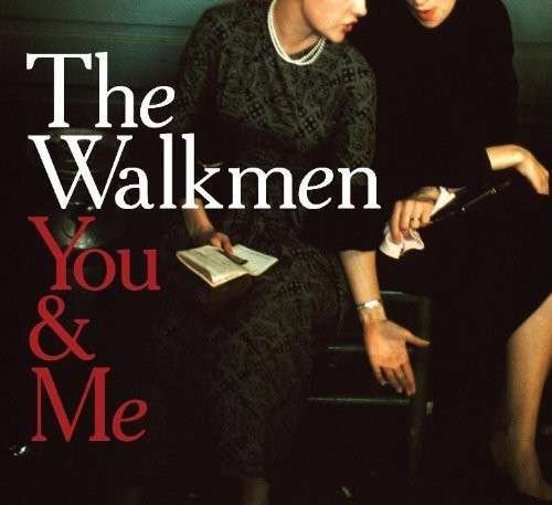 Cover for Walkmen · You &amp; Me (LP) (2010)