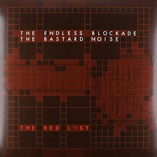 Cover for Bastard Noise / Endless Blockade · Red List (LP) (2009)
