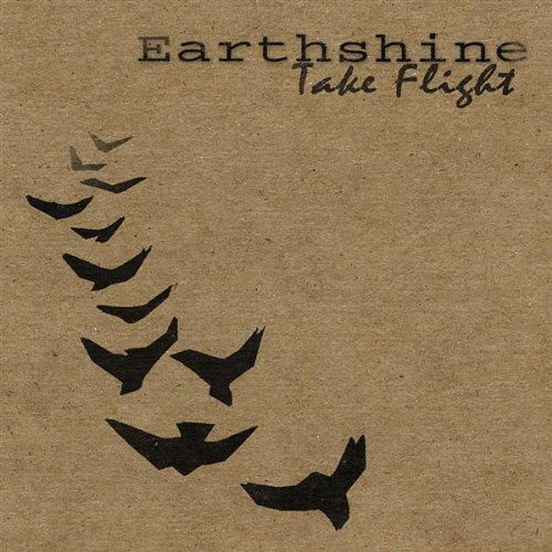 Cover for Earthshine · Take Flight (CD) (2009)