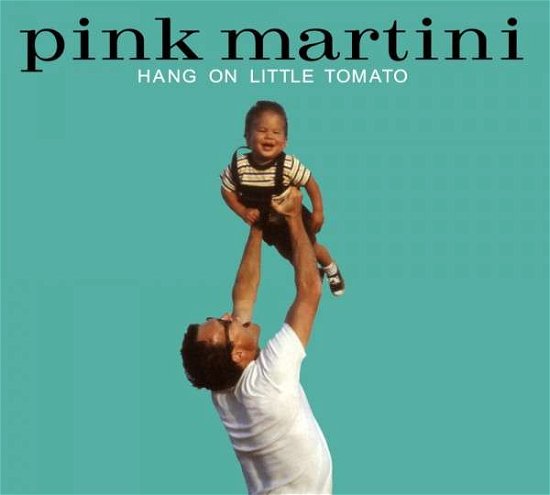Cover for Pink Martini · Hang On Little Tomato (LP) (2023)