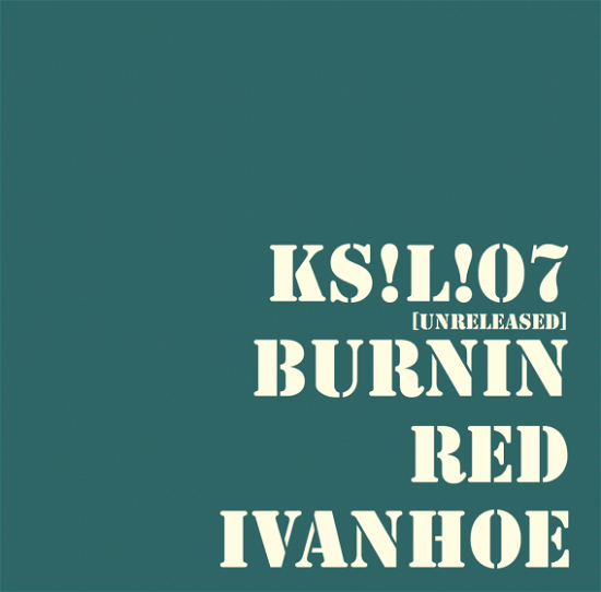Cover for Burnin Red Ivanhoe · KS!L!0Y (UNRELEASED) (LP) (2022)