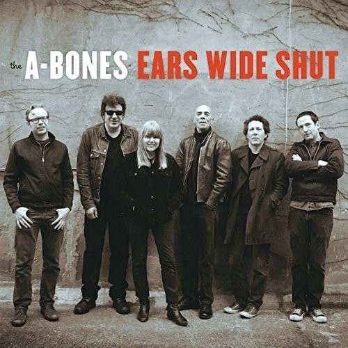 Ears Wide Shut - A-bones - Música - NORTON RECORDS - 0731253039317 - 29 de junho de 2018